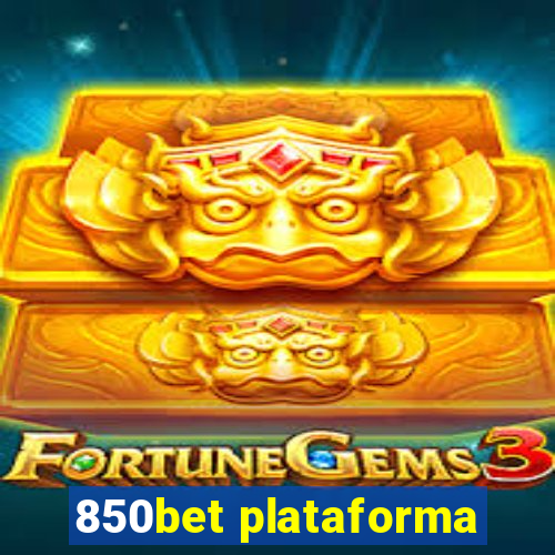 850bet plataforma